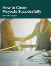 How To Close Projects Successfully Cropped